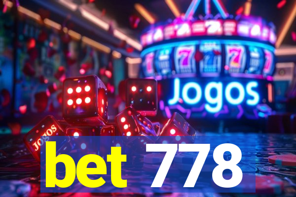 bet 778